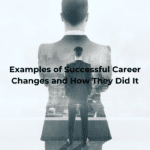 Examples of Successful Career Changes and How They Did It - GSS